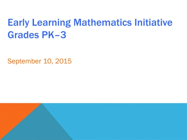 Early Learning Mathematics Initiative Grades PK–3