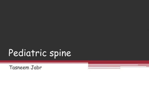 Pediatric spine