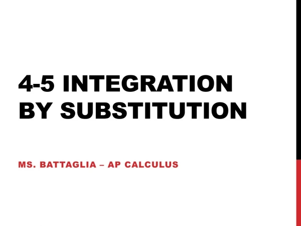 4-5 Integration by Substitution
