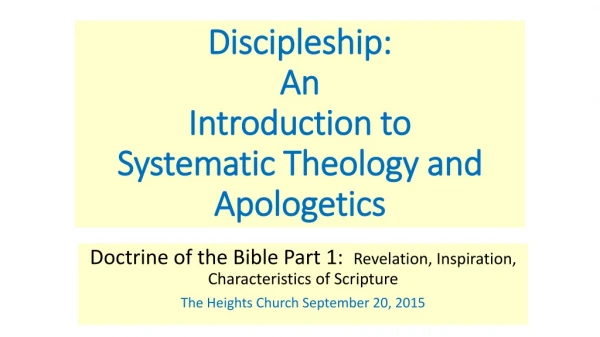 Discipleship: An Introduction to Systematic Theology and Apologetics