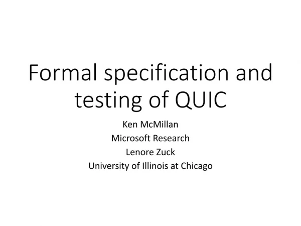 Formal specification and testing of QUIC