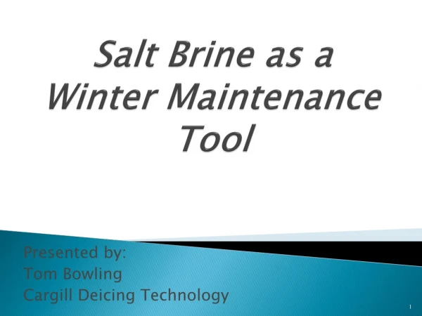 Salt Brine as a Winter Maintenance Tool