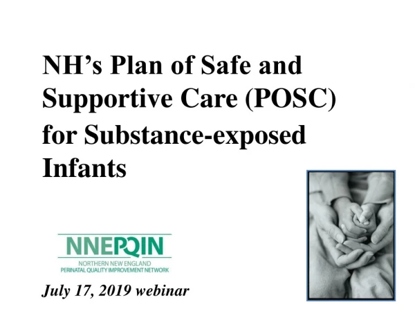 NH’s Plan of Safe and Supportive Care ( POSC) for Substance-exposed Infants