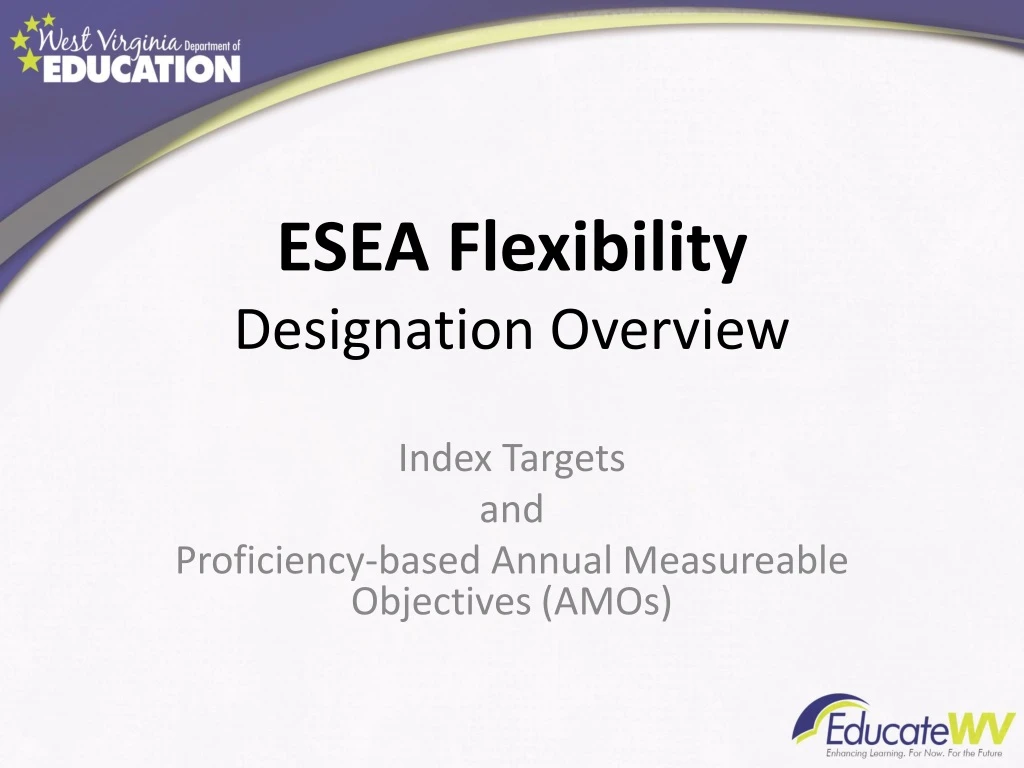 esea flexibility designation overview