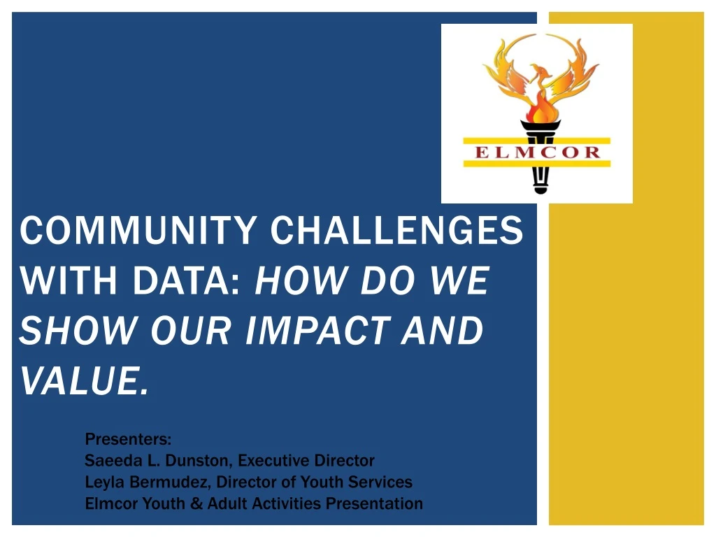 community challenges with data how do we show our impact and value