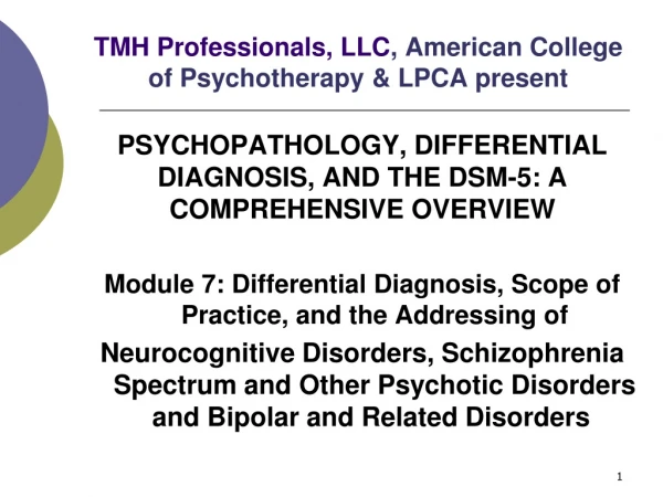 TMH Professionals, LLC , American College of Psychotherapy &amp; LPCA present