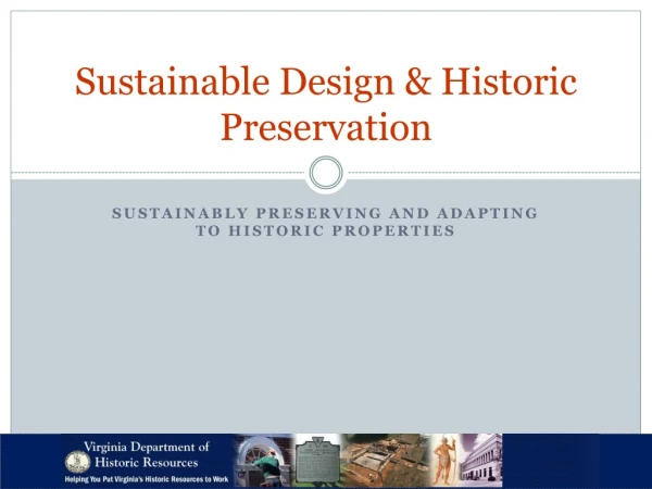 Sustainable Design &amp; Historic Preservation