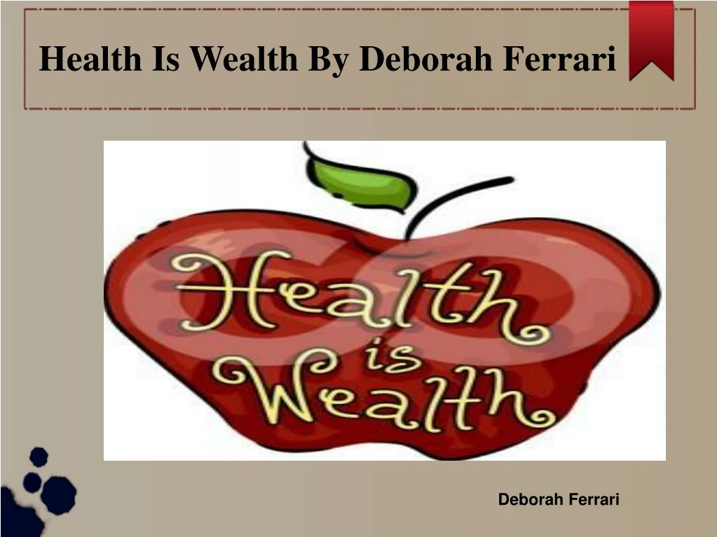 health is wealth by deborah ferrari