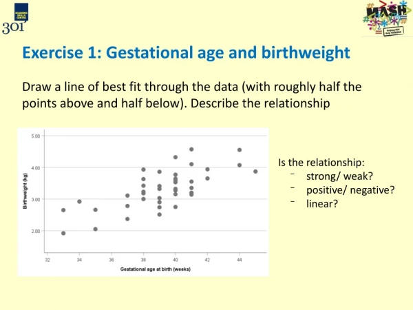 Exercise 1: Gestational age and birthweight