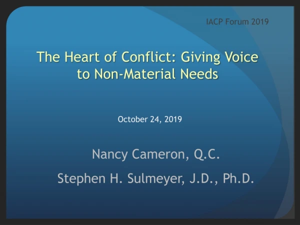 The Heart of Conflict: Giving Voice to Non-Material Needs