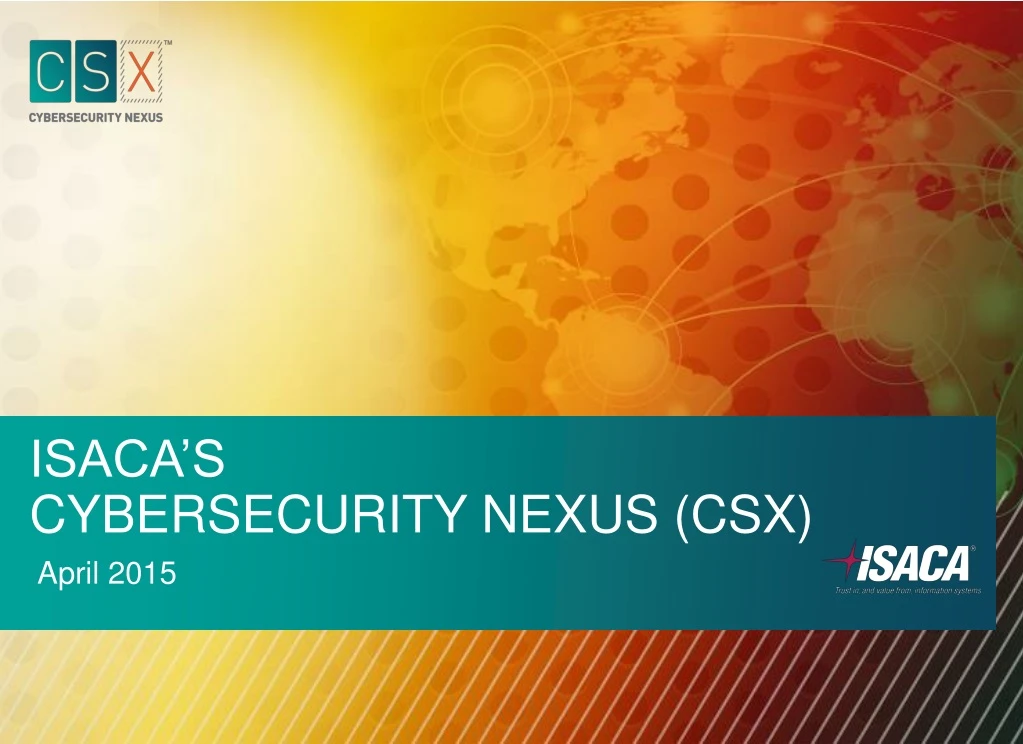 isaca s cybersecurity nexus csx