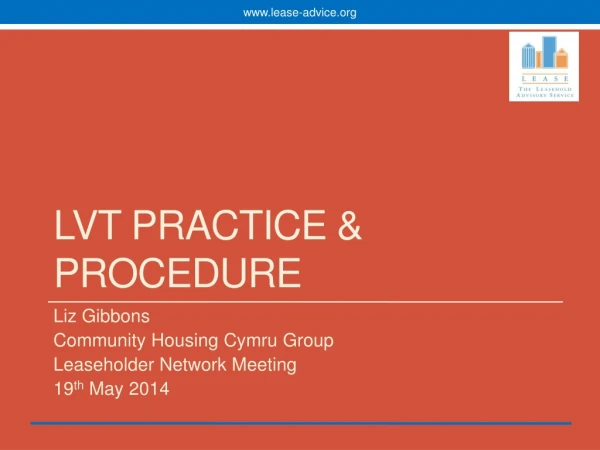 LVT Practice &amp; Procedure