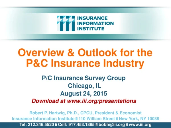 Overview &amp; Outlook for the P&amp;C Insurance Industry
