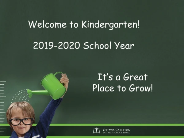Welcome to Kindergarten! 201 9 -20 20 School Year