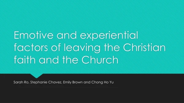 Emotive and experiential factors of leaving the Christian faith and the Church