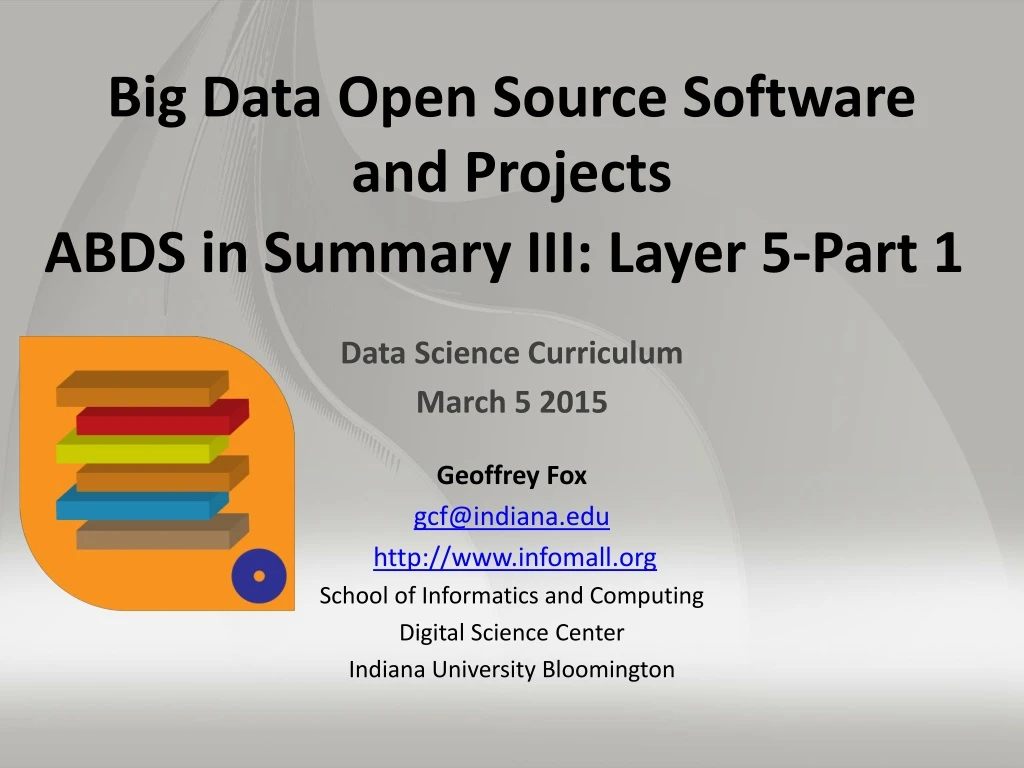 big data open source software and projects abds in summary iii layer 5 part 1