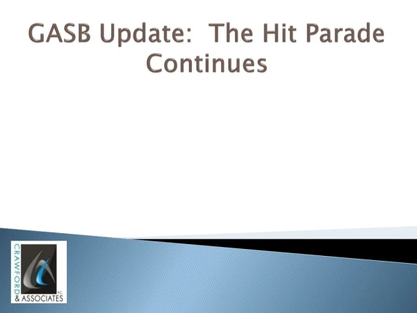 GASB Update: The Hit Parade Continues
