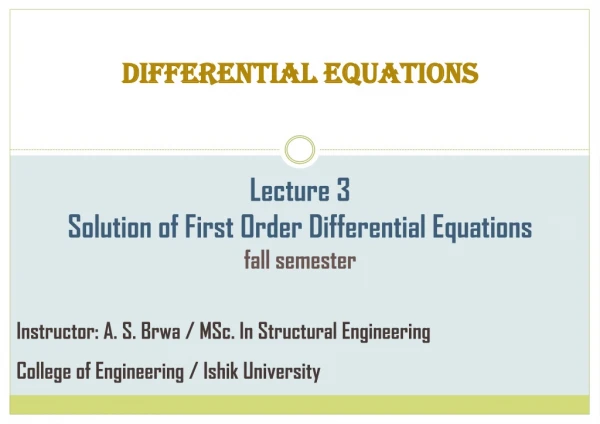 Lecture 3 Solution of First Order Differential Equations fall semester
