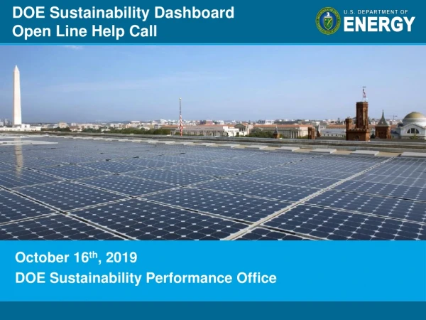 October 16 th , 2019 DOE Sustainability Performance Office