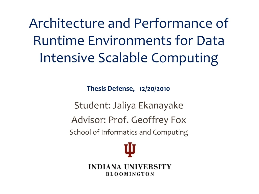 architecture and performance of runtime environments for data intensive scalable computing