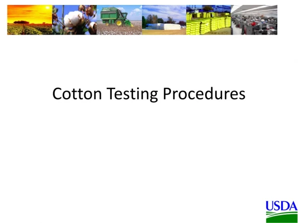 Cotton Testing Procedures