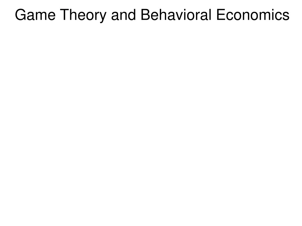 game theory and behavioral economics