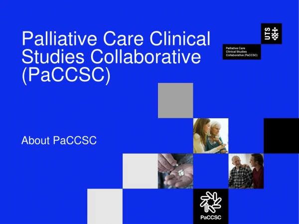 Palliative Care Clinical Studies Collaborative (PaCCSC)