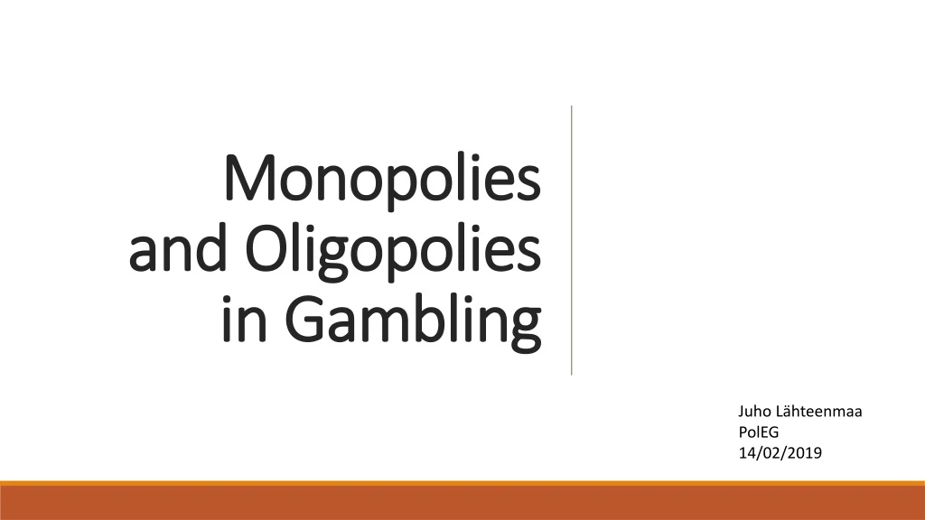 monopolies and oligopolies in gambling