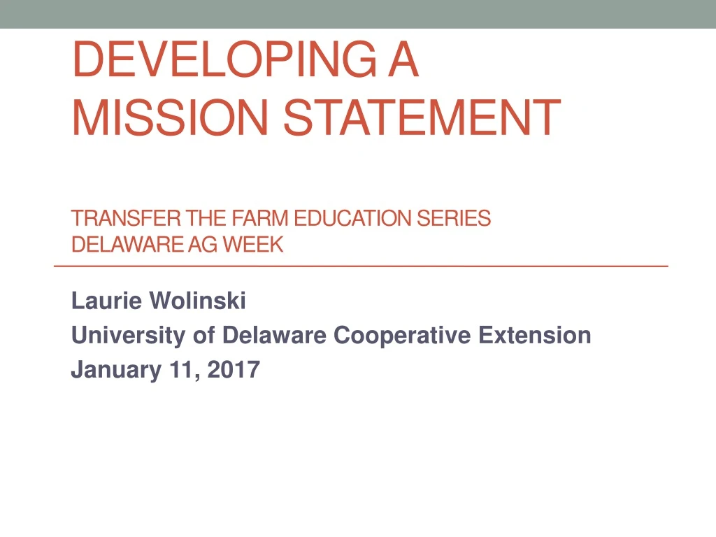 developing a mission statement transfer the farm education series delaware ag week