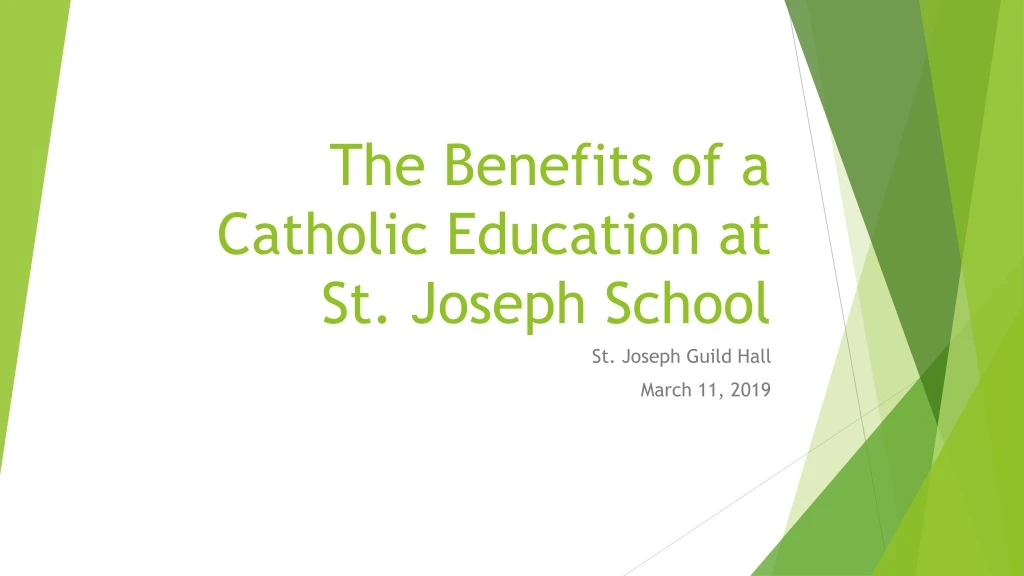 the benefits of a catholic education at st joseph school