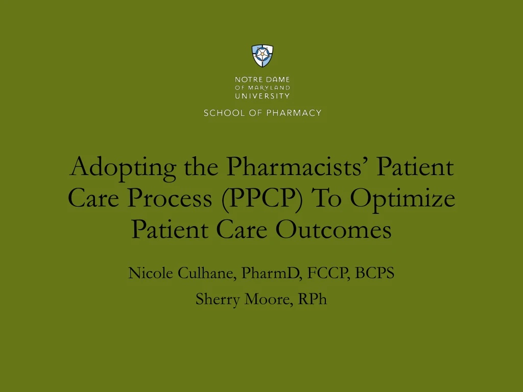 adopting the pharmacists patient care process ppcp to optimize patient c are outcomes