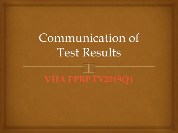 Communication of Test Results