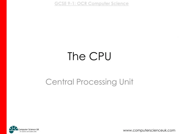 The CPU