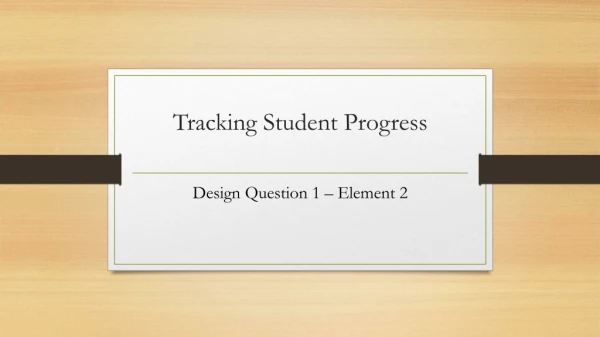Tracking Student Progress