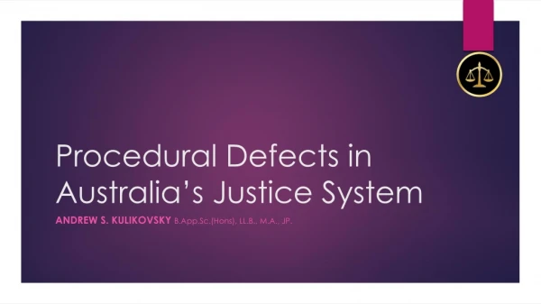 Procedural Defects in Australia’s Justice System