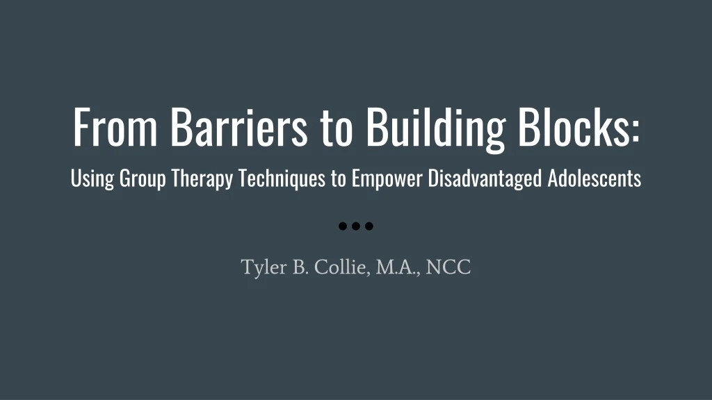 from barriers to building blocks