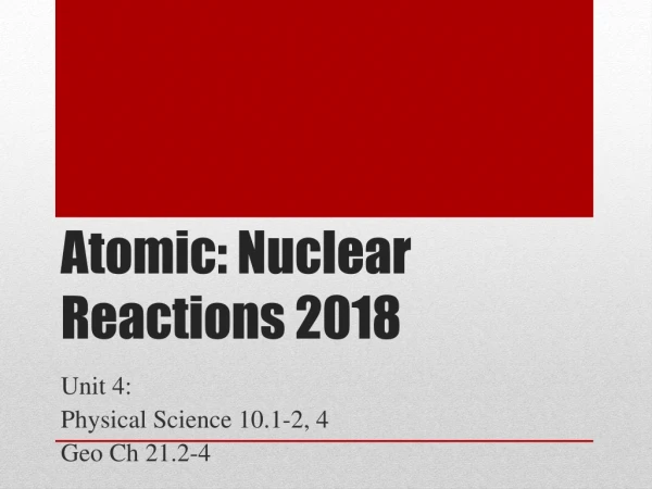 Atomic: Nuclear Reactions 2018