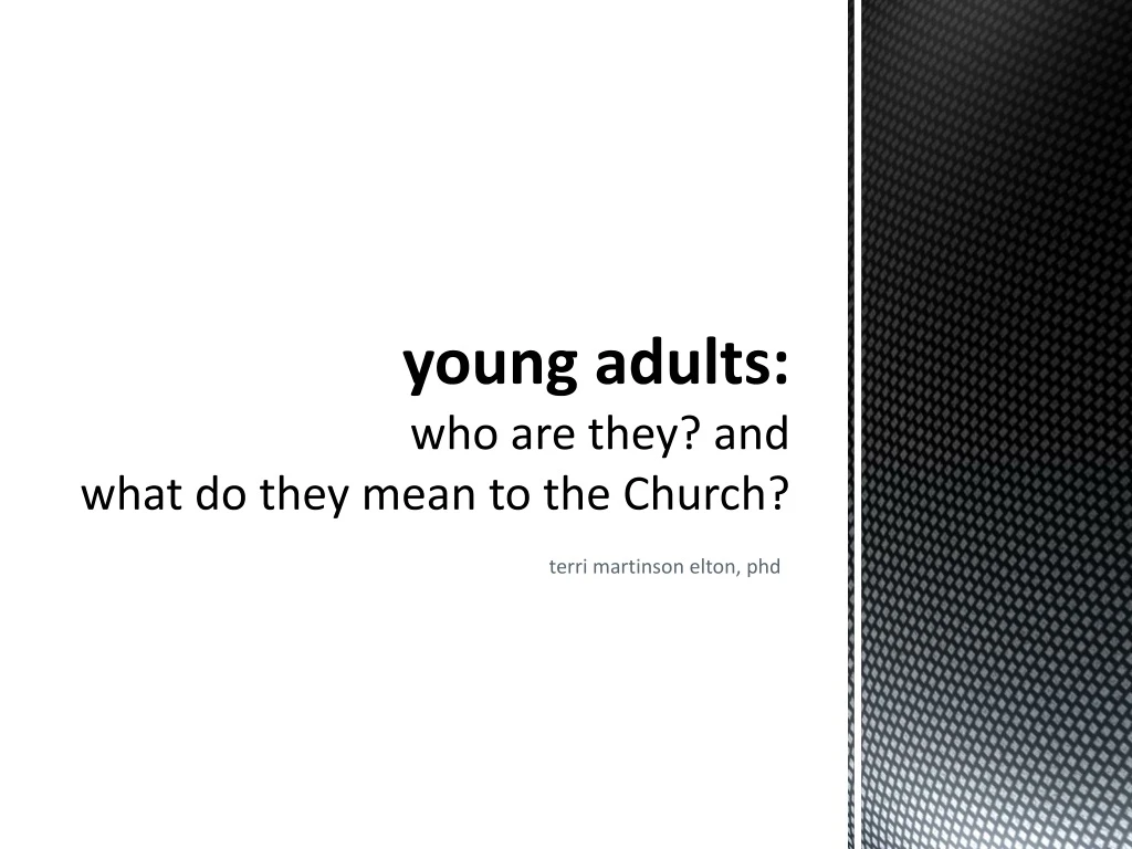 young adults who are they a nd what do they mean to the church