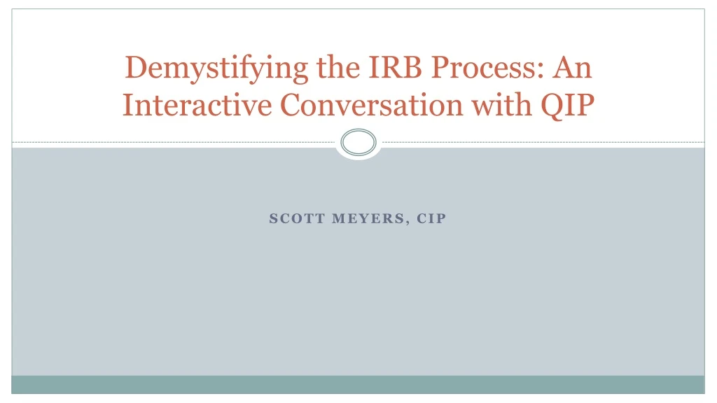 demystifying the irb process an interactive conversation with qip