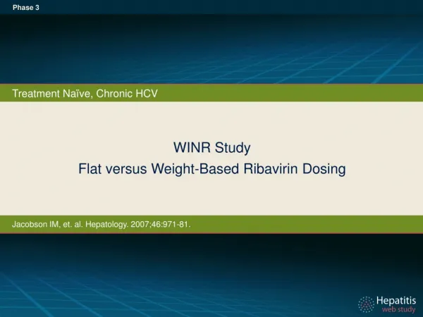 WINR Study Flat versus Weight-Based Ribavirin Dosing