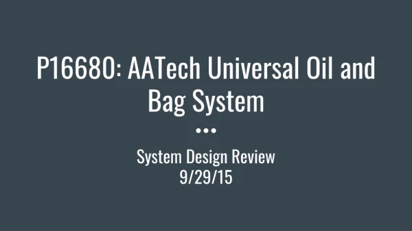 P16680: AATech Universal Oil and Bag System