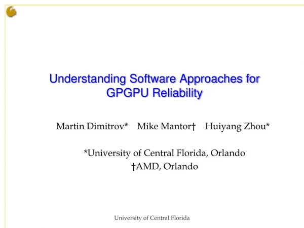 Understanding Software Approaches for GPGPU Reliability