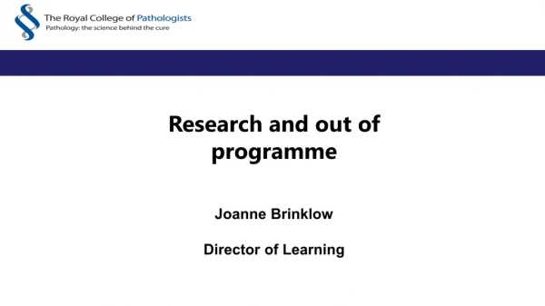 Research and out of programme