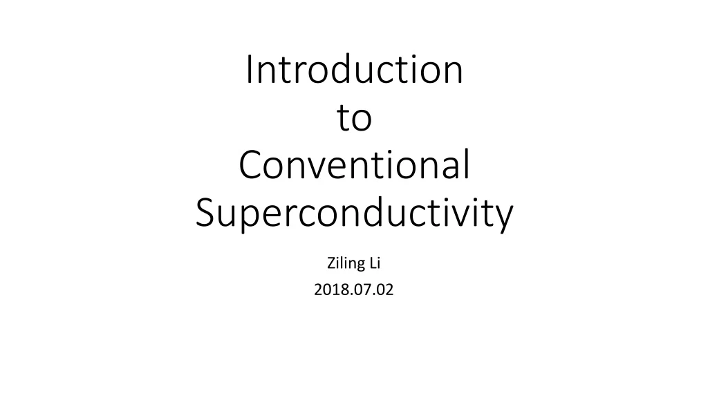 introduction to conventional superconductivity