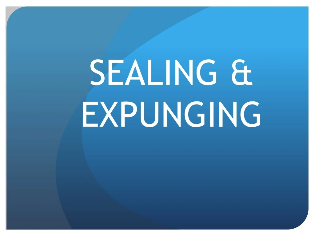 sealing expunging