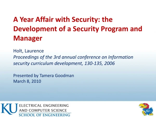 A Year Affair with Security: the Development of a Security Program and Manager