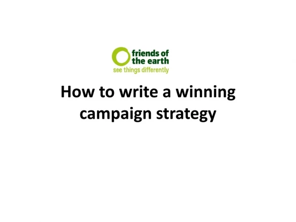 How to write a winning campaign strategy