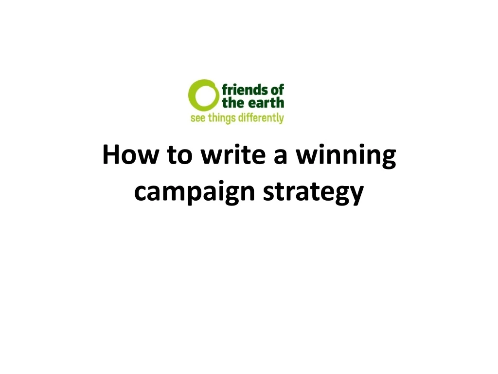 how to write a winning campaign strategy