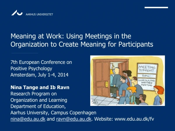 Meaning at W ork: Using Meetings in the Organization to Create Meaning for Participants