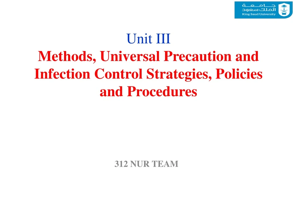 unit iii methods universal precaution and infection control strategies policies and procedures